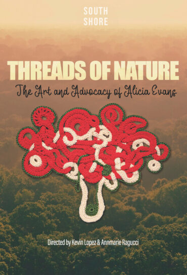 Threads of Nature: The Art & Advocacy of Alicia Evans
